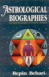 Astrological Biographies: Seventeen Examples of Predictive Insights