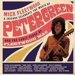 Celebrate The Music Of Peter Green And The Early Years Of Fleetwood Mac (Super Deluxe Edition Box Set - 4LP/2CD/1BLU-RAY )