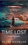 Time Lost: A Time Travel Novel