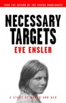 Necessary Targets: A Story of Women and War