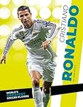 Cristiano Ronaldo (World's Greatest Soccer Players)