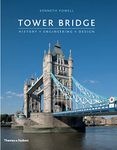 Tower Bridge: History • Engineering • Design