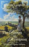 The Parson of Kympton: A Pride and Prejudice Variation (Sweet Standalone Pride and Prejudice Variations)