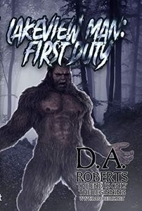 Lakeview Man: First Duty: Book Two of the Lakeview Man Series