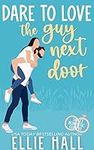 Dare to Love the Guy Next Door: Romantic Comedy