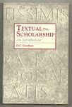 Textual Scholarship: An Introduction: 1417 (Garland Reference Library of the Humanities)