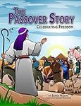 The Passover Story: Celebrating Fre