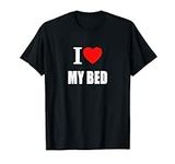 I Love My Bed For Students Teenager
