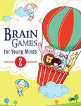 Puzzle and Brain Games for Young Mind (Volume 2) - four activity books for children age 5 to 8 years - Children growth and development book