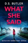 What She Said (Detective Karen Hart Book 6)