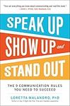 Speak Up, Show Up, and Stand Out: T