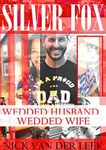 SILVER FOX: WEDDED HUSBAND, WEDDED WIFE (SF Book 2)