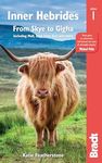 Bradt Travel Guide: Inner Hebrides: From Skye to Gigha Including Mull, Iona, Islay, Jura and More