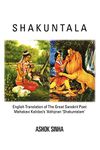 Shakuntala: English Translation of The Great Sanskrit Poet Mahakavi Kalidas's 'Abhijnan Shakuntalam