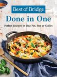 Best of Bridge Done in One: Perfect Recipes in One Pot, Pan or Skillet