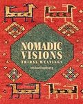 Nomadic Visions: Tribal Weavings fr