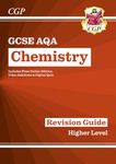 GCSE Chemistry AQA Revision Guide - Higher includes Online Edition, Videos & Quizzes: for the 2025 and 2026 exams (CGP AQA GCSE Chemistry)