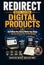 Redirect Book Seven Digital Products: Sell What You Know While You Sleep Zero Inventory, Pure Profit Margin