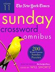 The New York Times Sunday Crossword Omnibus Volume 11: 200 World-Famous Sunday Puzzles from the Pages of The New York Times