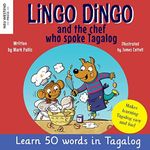 Lingo Dingo and the Chef who spoke Tagalog: Laugh as you learn Tagalog kids book; learn tagalog for kids children; learning tagalog books for kids; ... filipino; tagalog words for kids children