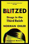 Blitzed: Drugs in the Third Reich