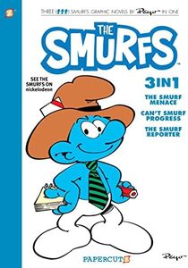 Smurfs 3 in 1 Vol. 8: Collecting "The Smurf Menace," "Can't Smurf Progress," and "The Smurf Reporter" (Volume 8)