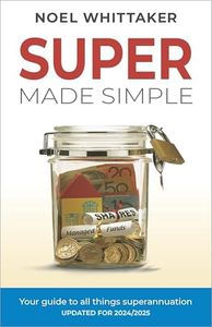 Super Made Simple: 2024-2025