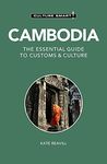 Cambodia - Culture Smart!: The Essential Guide to Customs & Culture