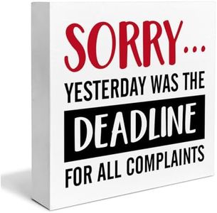 Funny Office Desk Wooden Sign Decor Yesterday was the Deadline for All Complaints Square Wood Sign Desk Decoration Wood Block Box Sign for Shelf Home Office 5 x 5 Inches