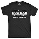 Mens I'm A Dog Dad Like A Real Dad 