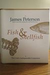 Fish And Shellfish: The Definitive Cook's Companion