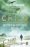 Worth Dying For: The heart-stopping Jack Reacher thriller from the No.1 Sunday Times bestselling author: 15 (Jack Reacher, 15)