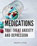 Medications That Treat Anxiety And 