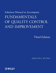 Solutions Manual to accompany Fundamentals of Quality Control and Improvement