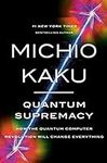 Quantum Supremacy: How the Quantum 