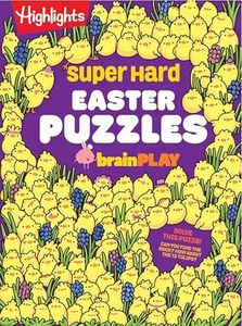 Super Hard Easter Puzzles brainPLAY: Easter Puzzle and Activity Book with Over 75 Brain-Teasing Mazes, Logic Games, Hidden Object Puzzles and More for Kids 7 and Up (brainPLAY Puzzle Books)