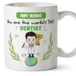 MUGFFINS Personalised Mug for Dentist Man - in English - You are World's Best - Funny Custom Gift for Colleagues - Ceramic 11oz Mug