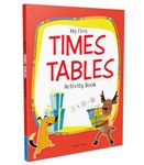 My First Times Tables Activity Book : Multiplication Tables From 1 - 20 with Fun and Easy Math Activities for Children