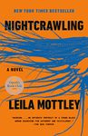 Nightcrawling: A novel