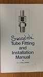 Swagelok Tube Fitting and Installation Manual