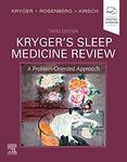 Kryger's Sleep Medicine Review: A Problem-Oriented Approach - 3E