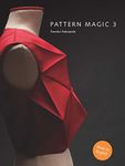 Pattern Magic 3: The Latest Addition to the Cult Japanese Pattern Magic Series (Dress-Making, Pattern Design, Sewing, Fashion)