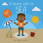 A Beach With No Sea (Jayce's World)