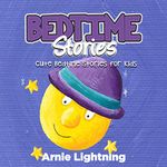 Bedtime Stories: Cute Bedtime Stories for Kids