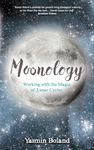 Moonology™: Working with the Magic of Lunar Cycles