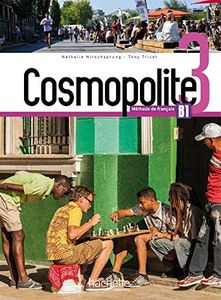 Cosmopolite. Livre eleve. Per le Scuole superiori. Con e-book. Con espansione online. Con DVD-ROM. Con Libro: Parcours (Vol. 3): Livre de l'eleve B1 + DVD-Rom + Parcours digital