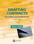 Drafting Contracts: How & Why Lawyers Do What They Do, Second Edition