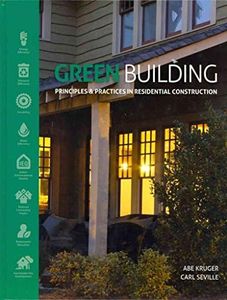 Green Building: Principles and Practices in Residential Construction