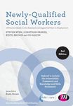 Newly-Qualified Social Workers: A Practice Guide to the Assessed and Supported Year in Employment (Post-Qualifying Social Work Practice Series)