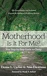 Motherhood – Is It For Me?: Your St
